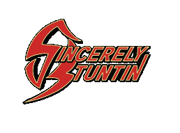 sincerlystuntin
